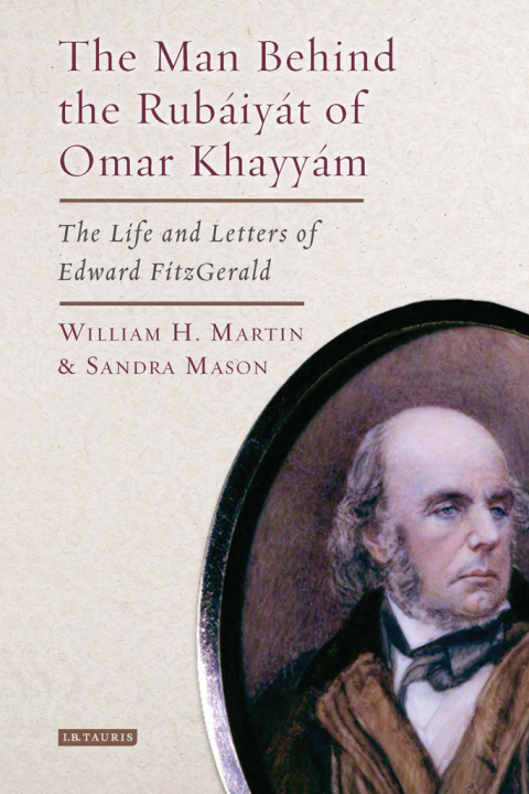 Cover image for book The Man Behind the Rubaiyat of Omar Khayyam