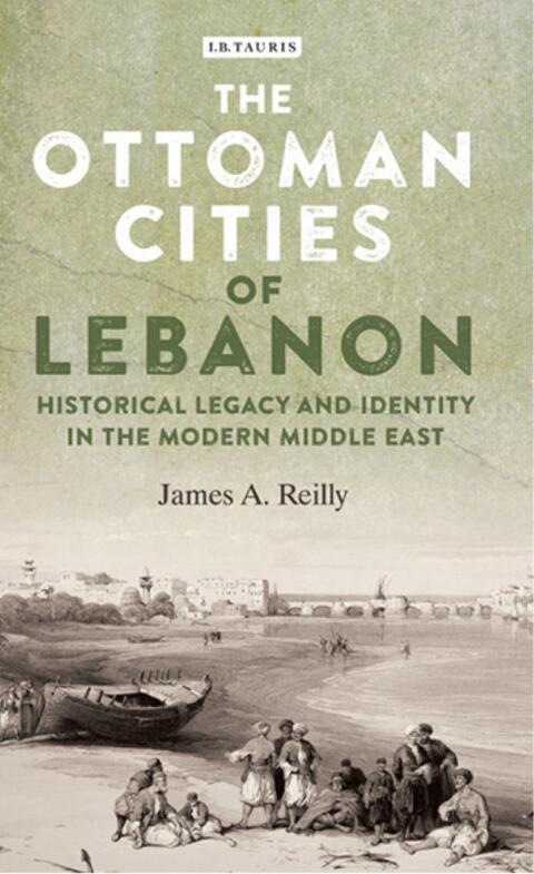 Cover image for book The Ottoman Cities of Lebanon
