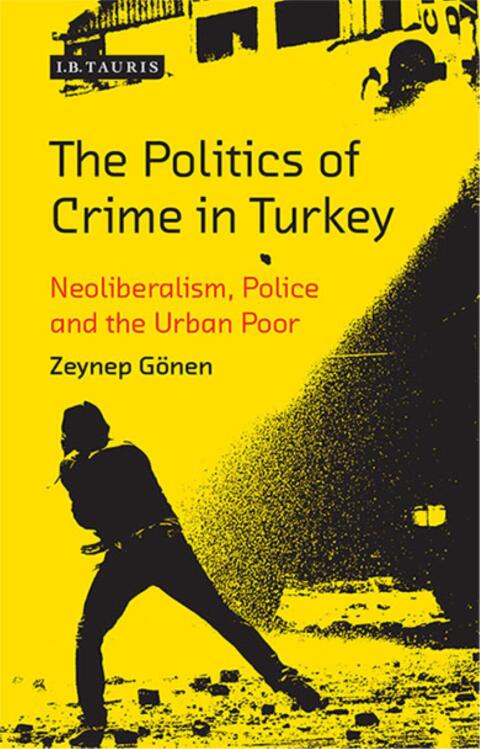 Cover image for book The Politics of Crime in Turkey