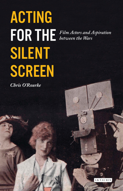 Cover image for book Acting for the Silent Screen