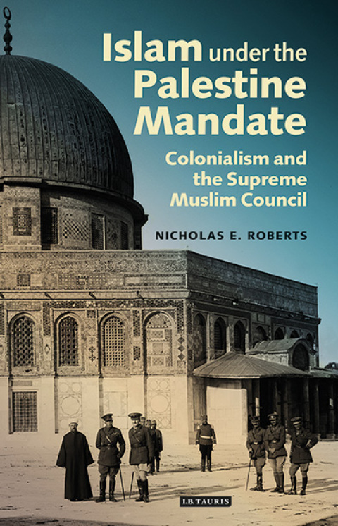 Cover image for book Islam under the Palestine Mandate