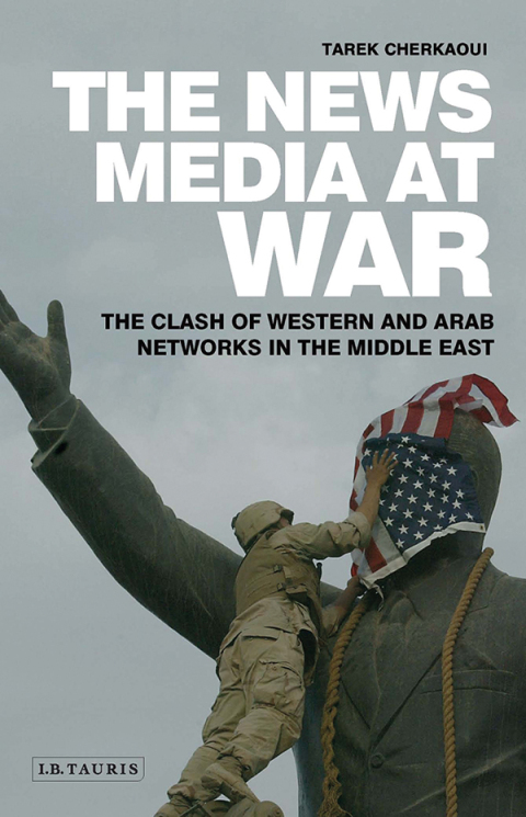 Cover image for book The News Media At War