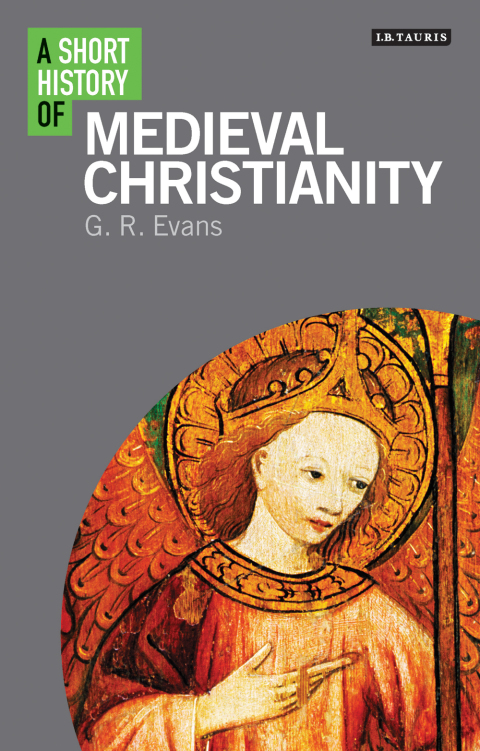 Cover image for book A Short History of Medieval Christianity