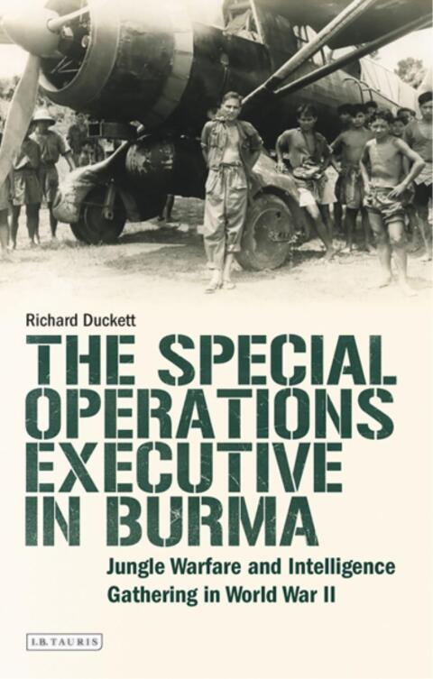 Cover image for book The Special Operations Executive (SOE) in Burma