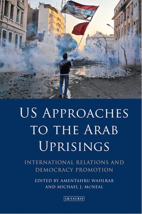 Cover image for book US Approaches to the Arab Uprisings