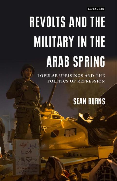 Cover image for book Revolts and the Military in the Arab Spring