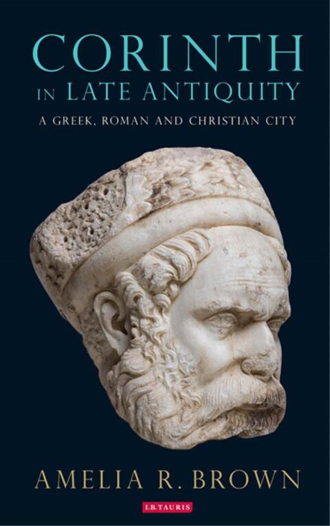 Cover image for book Corinth in Late Antiquity