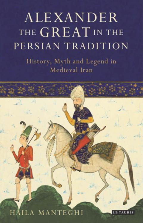 Cover image for book Alexander the Great in the Persian Tradition