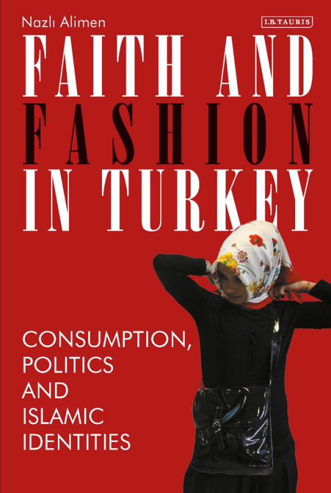 Cover image for book Faith and Fashion in Turkey