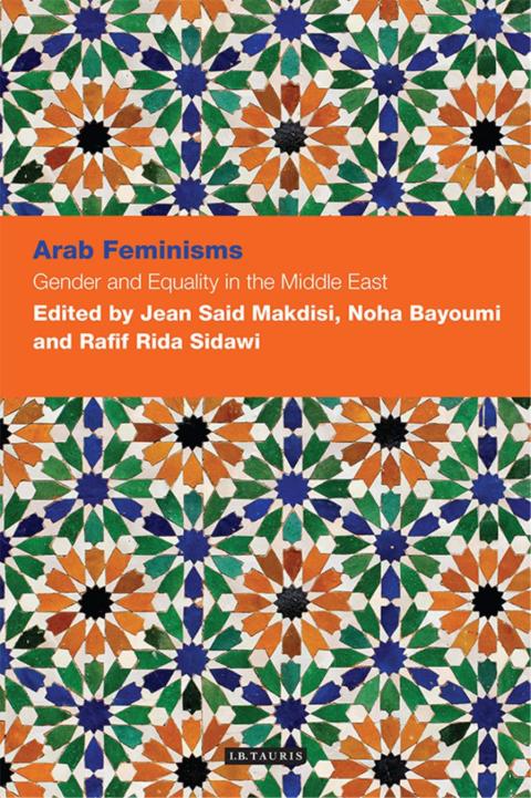 Cover image for book Arab Feminisms: Gender and Equality in the Middle East