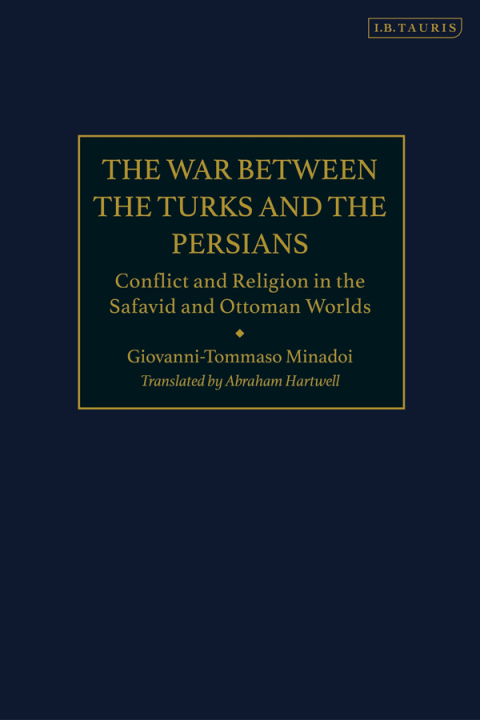 The War Between the Turks and the Persians 