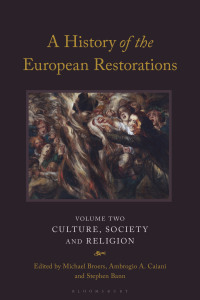 Cover image: A History of the European Restorations 1st edition 9781788318051