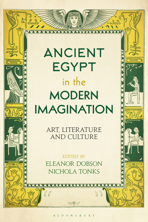 Cover image for book Ancient Egypt in the Modern Imagination
