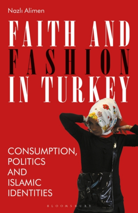 Cover image for book Faith and Fashion in Turkey