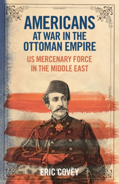 Americans at War in the Ottoman Empire 