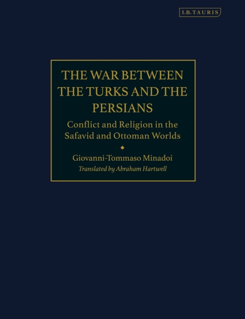 The War Between the Turks and the Persians 