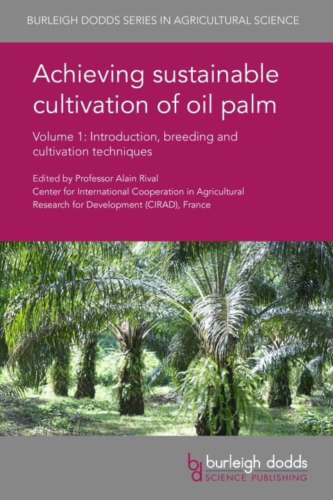 Cover image for book Achieving sustainable cultivation of oil palm Volume 1