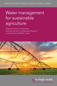 صورة الغلاف: Water management for sustainable agriculture 1st edition 9781786761767