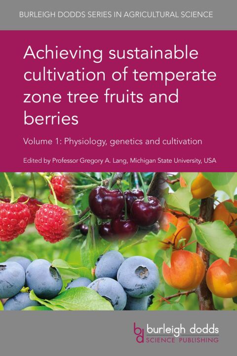 Cover image for book Achieving sustainable cultivation of temperate zone tree fruits and berries Volume 1
