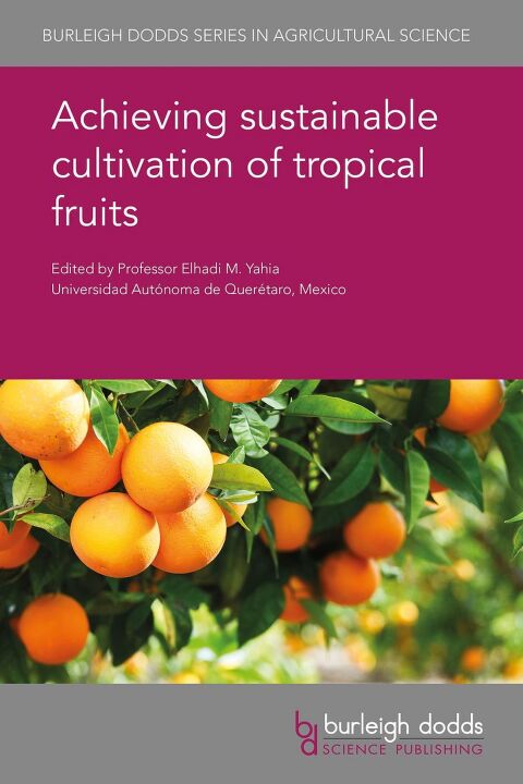 Cover image for book Achieving sustainable cultivation of tropical fruits