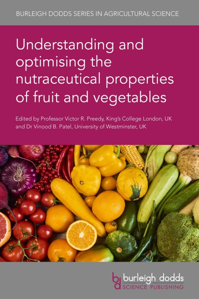 Understanding and optimising the nutraceutical properties of fruit and vegetables