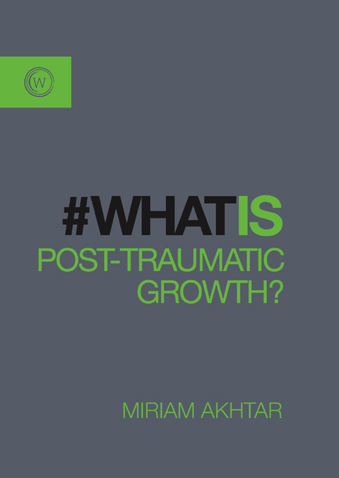 Cover image for book What is Post-Traumatic Growth?