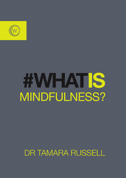 Cover image for book What is Mindfulness?