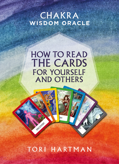Cover image for book How to Read the Cards for Yourself and Others (Chakra Wisdom Oracle)