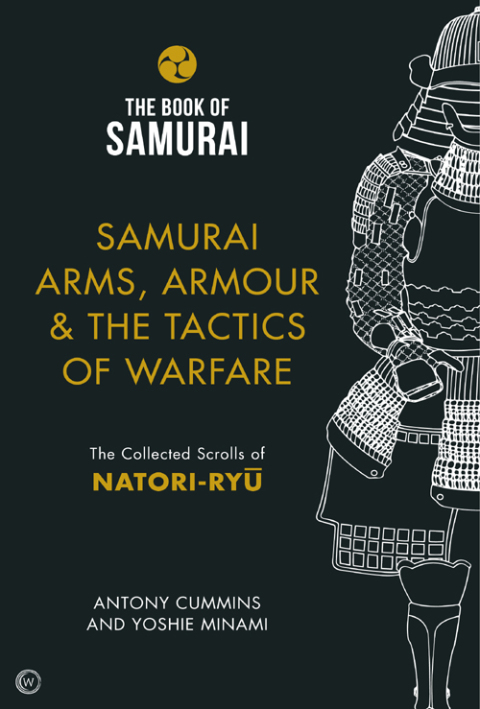 Cover image for book Samurai Arms, Armour & the Tactics of Warfare