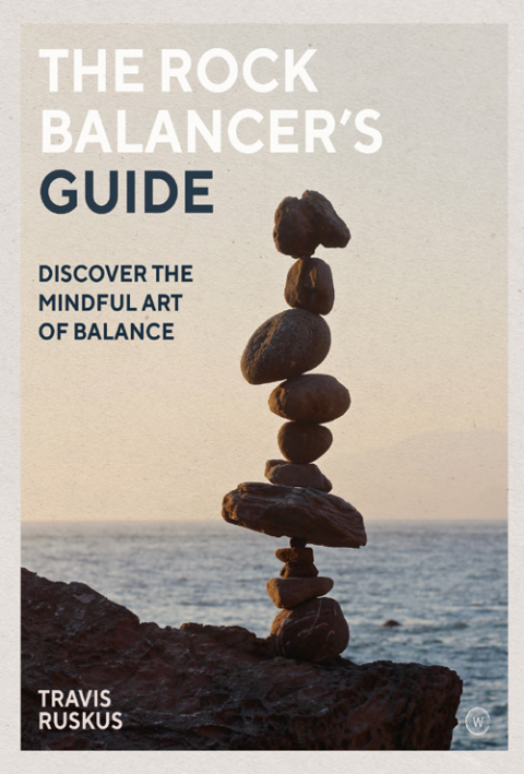 Cover image for book The Rock Balancer's Guide