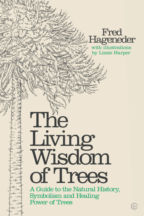 Cover image for book The Living Wisdom of Trees