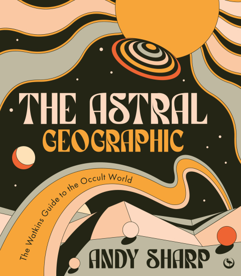 Cover image for book The Astral Geographic