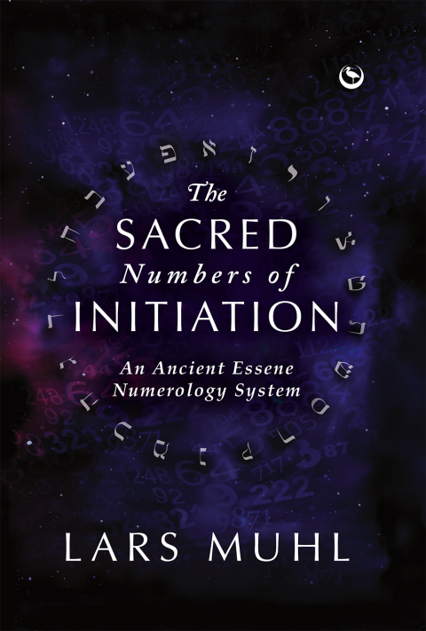 Cover image for book The Sacred Numbers of Initiation