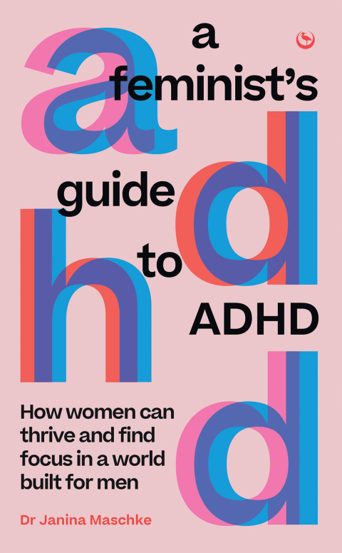 Cover image for book A Feminist's Guide to ADHD