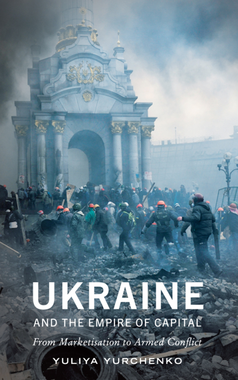 Cover image for book Ukraine and the Empire of Capital