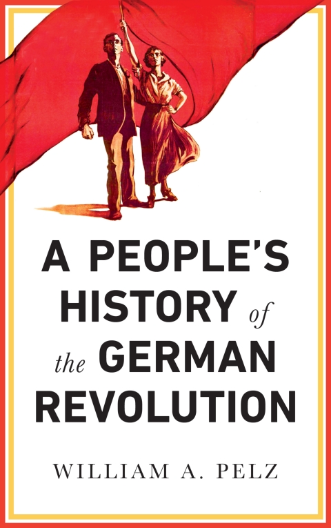 Cover image for book A People's History of the German Revolution
