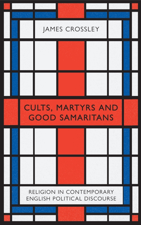Cover image for book Cults, Martyrs and Good Samaritans