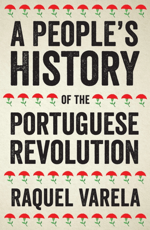 Cover image for book A People's History of the Portuguese Revolution