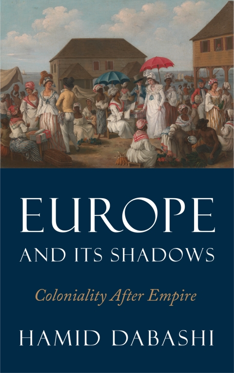 Cover image for book Europe and Its Shadows