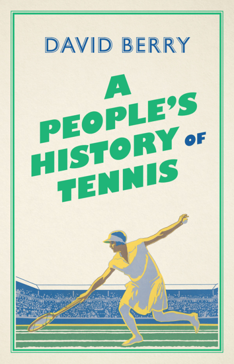 Cover image for book A People's History of Tennis