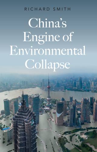 China's Engine of Environmental Collapse