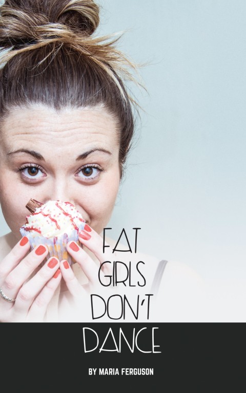 Cover image for book Fat Girls Don’t Dance