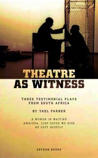 Cover image: Theatre as Witness 1st edition 9781840028201
