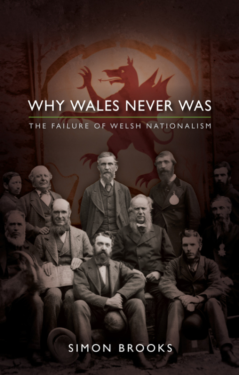 Why Wales Never Was 