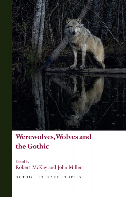 Cover image for book Werewolves, Wolves and the Gothic