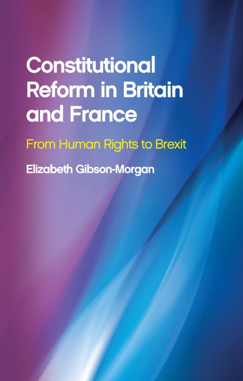 Cover image for book Constitutional Reform in Britain and France