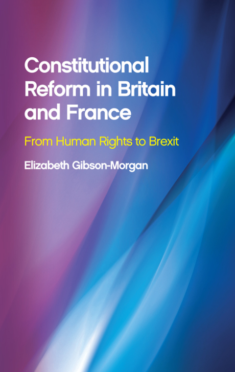 Cover image for book Constitutional Reform in Britain and France