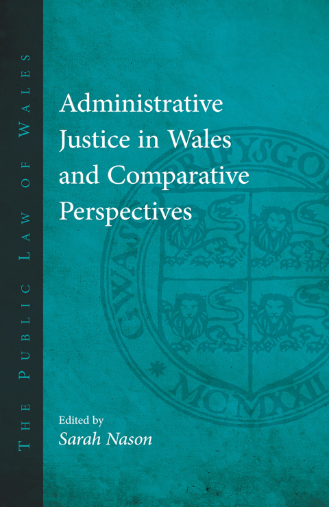 Cover image for book Administrative Justice in Wales and Comparative Perspectives