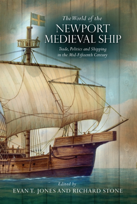 The World of the Newport Medieval Ship 