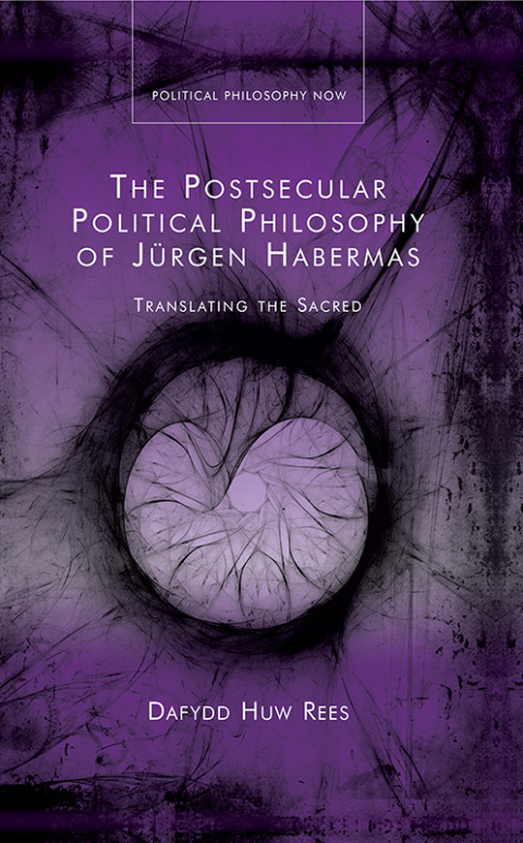 Cover image for book The Postsecular Political Philosophy of Jürgen Habermas